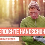 Wasserdichte Handschuhe eignen sich besonders für Outdoor-Aktivitäten