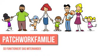Patchwork-Familie – so funktioniert das Miteinander